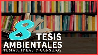 🏆 IDEAS de Temas AMBIENTALES 🚀 de tesis de grado [CONSEJOS]