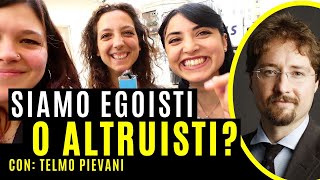 IL DILEMMA DELL'ALTRUISMO (Con Telmo Pievani)