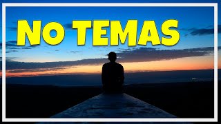 NO DES ESPACIO AL TEMOR - 🔥 INCREÍBLE VÍDEO PARA REFLEXIONAR - ASPIRA A INSPIRAR