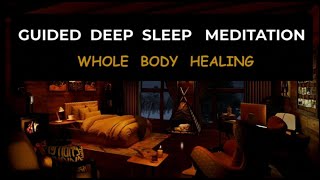 Deep Sleep Meditation For Whole Body Healing.