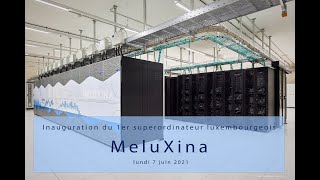 Inauguration ceremony of Luxembourg supercomputer MeluXina - 7 June 2021