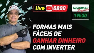 Formas mais fáceis de ganhar dinheiro COM INVERTER.