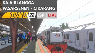 [HD] AIRLANGGA PASAR SENEN - CIKARANG | TRAINZ SIMULATOR INDONESIA