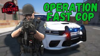 Operation: Fast Cop - RedlineRP