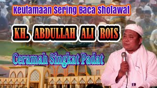 Keutamaan Sering Membaca Sholawat || KH. Abdullah Ali Rois || Bahasa Madura