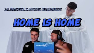 (REACCIÓN) LA PANTERA FT MAIKEL DELACALLE - HOME IS HOME