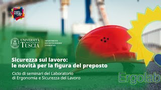 🖥️ WEBINAR | SICUREZZA SUL LAVORO: LE NOVITA' PER LA FIGURA DEL PREPOSTO