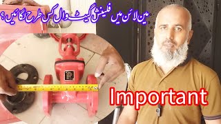 Gate valve with flange | How to install a gate valve in main line @bakhshtechnical