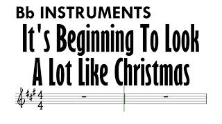 It's Beginning To Look  A Lot Like Christmas Bb Instruments Sheet Music Backing Track Partitura