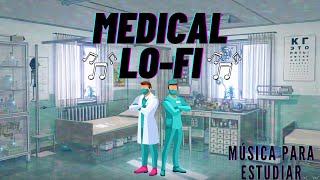 Medical Lo-Fi - Música para estudiar con ruido de fondo como si estuvieras en un hospital