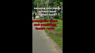 pengambilan kembali lahan oleh pemilik lahan hampir rusuh(kampung kotoUlakan sumbar) #beritaterkini