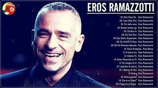 Eros Ramazzotti Greatest Hits 2024- Eros Ramazzotti canzoni nuove 2024 - Eros Ramazzotti Playlist