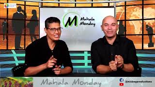 Mahala Monday - Weekly Catchup Show