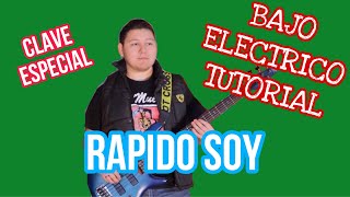 Rapido Soy - Clave Especial (TABS Bajo Electrico Tutorial)