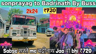 Sonprayag To Badarinath Temple By Buss Information | Sabse Saste Me Badarinath Trip | Best Hotel | ￼