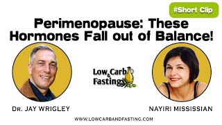 Perimenopause: These Hormones Fall out of Balance!