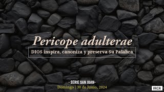 [San Juan] Pericope adulterae