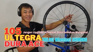 Yuk Kenali Dahulu Shimano Wheelset Trilogi .....