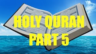 Recitation of Holy Quran Part 5/30