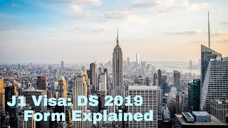 J1 Visa: DS 2019 Form Explained