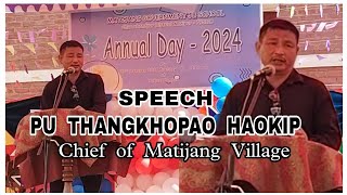 PU THANGKHOPAO HAOKIP CHIEF OF MATIJANG VILLAGE || Speech at Matijang Govt.JB School Annual Day 2024