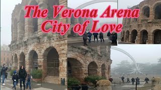 The Verona Arena| Arena Di Verona | Beautiful Verona Arena | Piazza Bra Verona Italy | City of Love