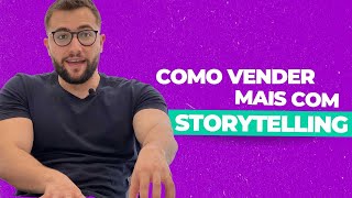 Storytelling para empresas: Como contar histórias que vendem