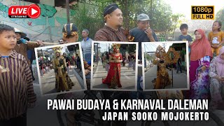 🔴 LIVE KARNAVAL & PAWAI BUDAYA ‼️ Ds. Daleman Japan Sooko Mojokerto