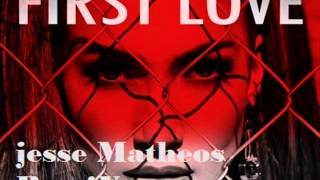 jennifer Lopez First love (Jesse Matheos RemiX )