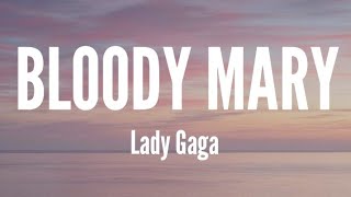 Lady Gaga / bloody Mary ( lyricz) @lyriczart9893