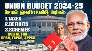 Union budget 2024-25 explained| taxes and deficits| UPSC tgpsc appsc