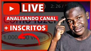 LIVE CRESCER NO YOUTUBE , GANHAR INSCRITOS ,ANALISANDO SEU CANAL E RESPONDENDO PERGUNTAS