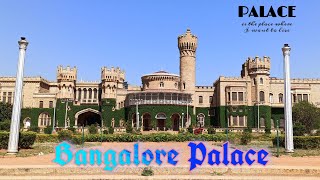 | Bangalore palace | Most beautiful royal palace to visit in bangalore | history of bangalore palace