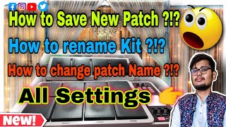 How to Save Patch & Rename it !!! Important Steps