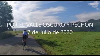 Por el Valle Oscuro y Pechón - 7 de Julio de 2020