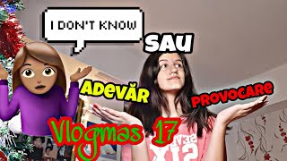 Adevăr sau provocare // Vlogmas 17