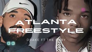 Atlanta freestyle - Drake ft. Lil Baby (Official #AI)