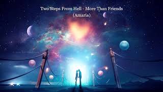 Two Steps From Hell - More Than Friends