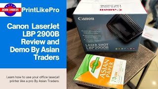 Get the Best Deal? Asian Traders Canon LBP 2900B Review & Box Pack Overview Best laser Mono Printer