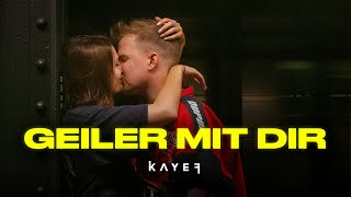 Kayef - Geiler Mit Dir