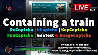 Containing a train | Solve hCaptcha | Demo | Make Money at Home