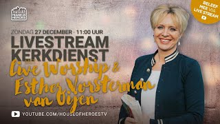 (NL) House of Heroes Zondagdienst met Esther Vorsterman van Oijen