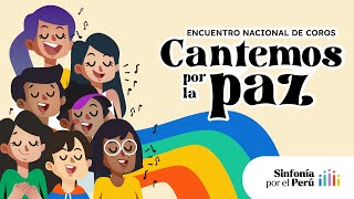 Encuentro Nacional de Coros «Cantemos por la Paz»