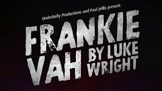 Luke Wright's Frankie Vah Trailer (contains strong language)