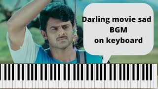 darling movie sad BGM (music) on keyboard the santhu music channel