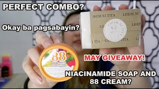 Niacinamide soap + 88 cream (MAY GIVEAWAY)