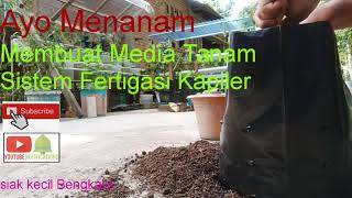 Media tanam pada sistem fertigasi kapiler