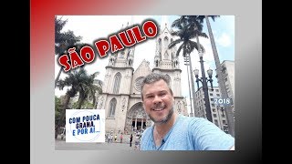 DICAS SÃO PAULO #1 - CENTRO (Sé, 25, Mercadão e Estação da Luz) - Com Pouca Grana E Por Ai - 2018