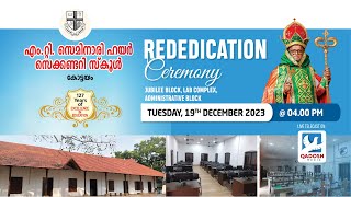 REDEDICATION CEREMONY OF JUBILEE &,ADMINISTRATIVE BLOCKS, LAB COMPLEX  | MT SEMINARY HSS, KOTTAYAM