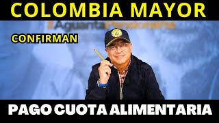 💥 COLOMBIA MAYOR: PAGO CUOTA ALIMENTARIA PARA ADULTOS MAYORES